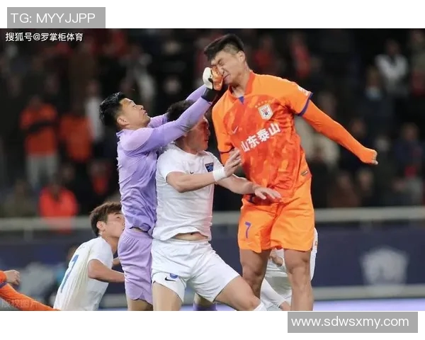 鲁能与天津激战正酣现场直播精彩瞬间全程回顾与分析